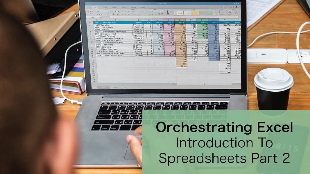 Orchestrating Excel: Introduction to Spreadsheets Part 2