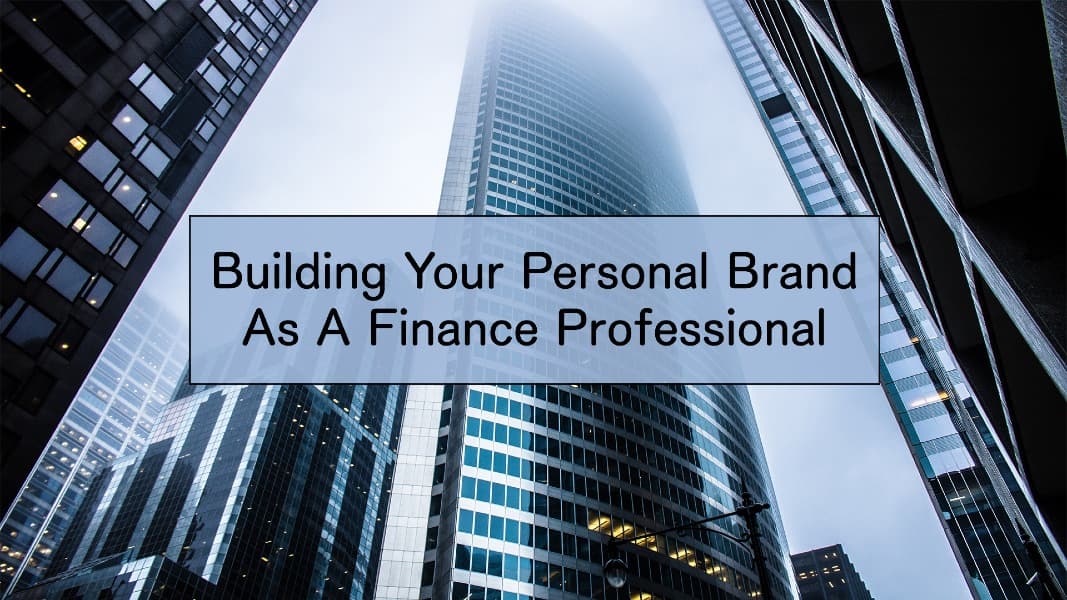 Building your Personal Brand as a Finance Professional