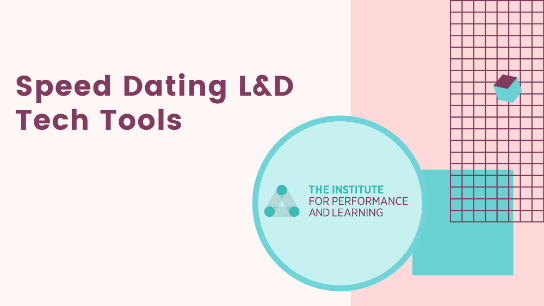 Speed Dating L&D Tech Tools