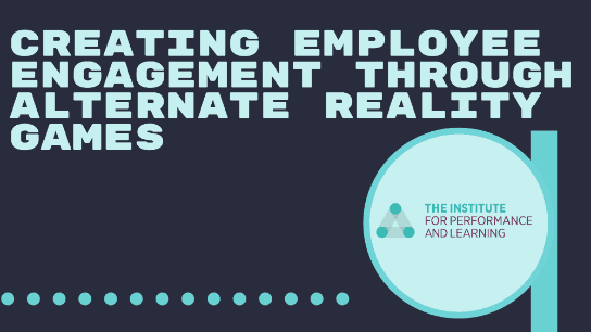 Creating Employee Engagement Through Alternate Reality Games