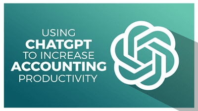 ChatGPT to Increase Accounting Productivity