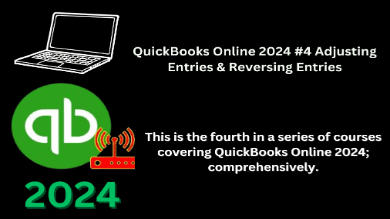 QuickBooks Online 2024 #4 Adjusting Entries & Reversing