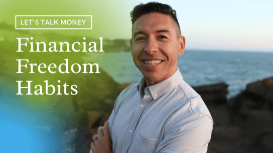 Financial Freedom: Create Intelligent Money Wealth Habits