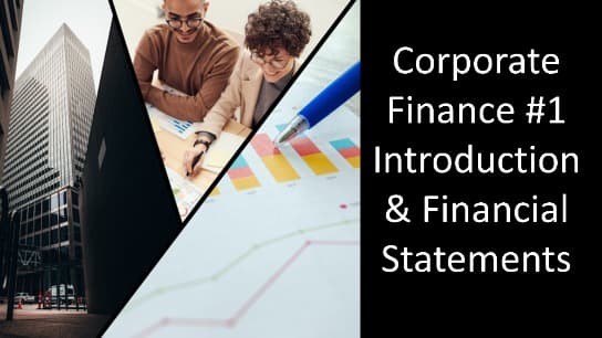 Corporate Finance#1 Introduction& Financial Statements Part2