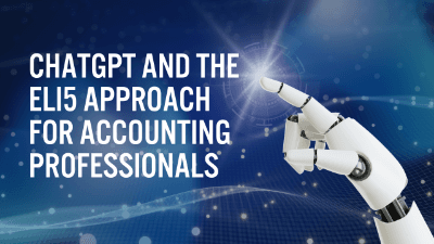 ChatGPT and the ELI5 Approach for Accounting Professionals